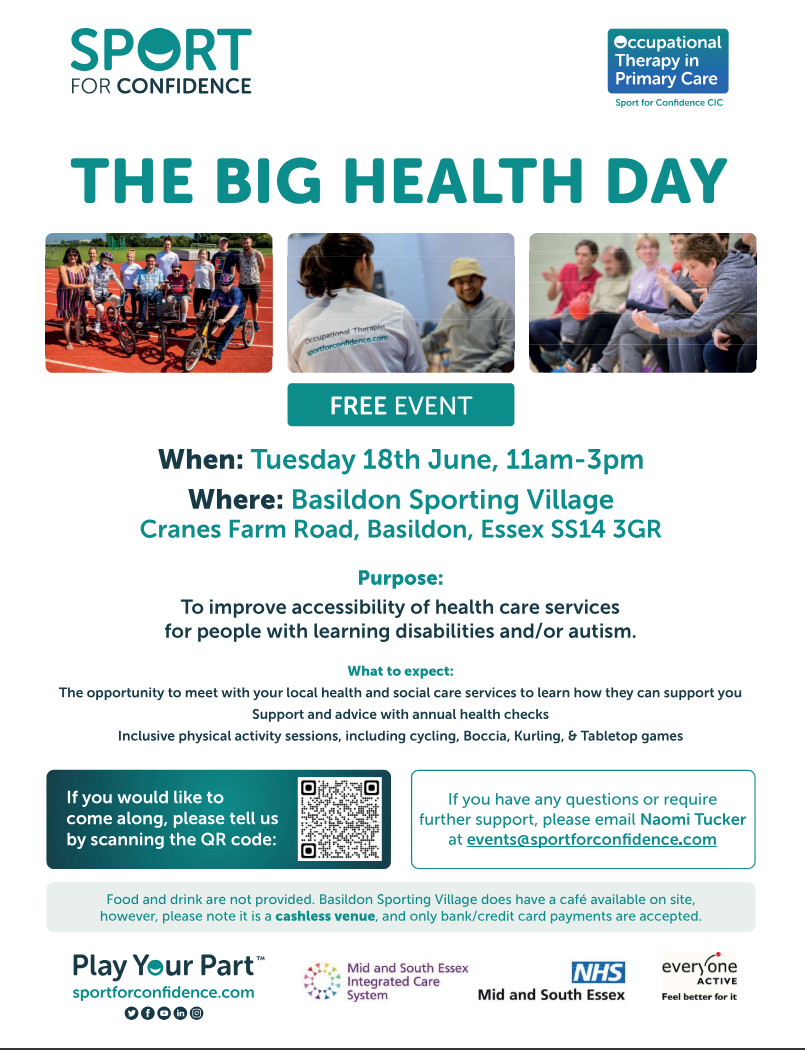 Poster: The big health day. Free event. When: Tuesday 18th June 11am-3pm. Where: Basildon Sporting Village. Cranes Farm Road, Basildon, Essex, SS14 3GR. Purpose: To improve accessibility of healthcare services for people with learning difficulties and/or autism